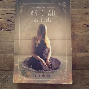 Book- As dead as it gets- Katie alender